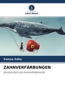 Somya Sahu | ZahnverfÄRbungen | Taschenbuch | Deutsch (2021) | 96 S.