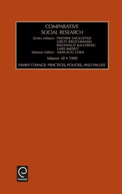 Family Change: Practices, Policies, and Values (Comparative Social Research)