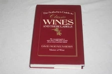 SOTHEBY'S GUIDE TO CLASSIC WINES AND THEIR LABELS By Davi Molyneux-berry *Mint*