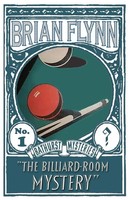 The Billiard-Room Mystery An Anthony Bathurst Mystery Brian Flynn Taschenbuch