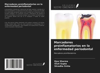 Marcadores Proinflamatorios En La Enfermedad Periodontal Ejya Sharma