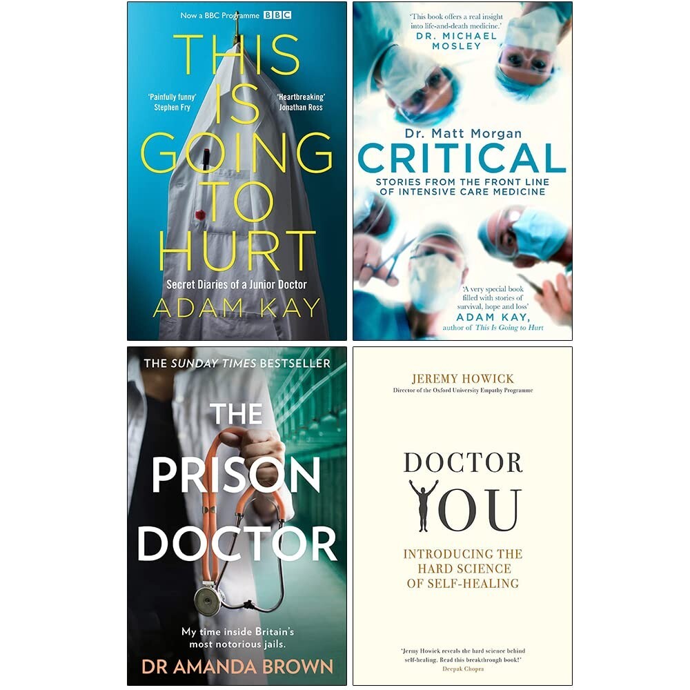 This is Going to Hurt, Critical, PRISON DOCTOR,Doctor You 4 Books Collection Set