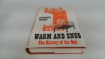 Warm And Snug, Lawrence Wright, Routledge and Kegan Paul, 1962, H