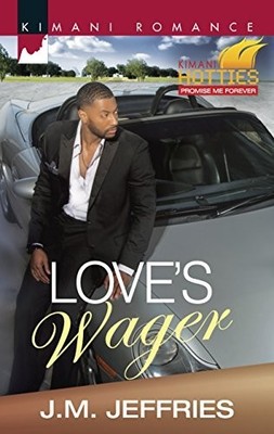 Love's Wager : Kimani Hotties: Promis..., J.M. Jeffries