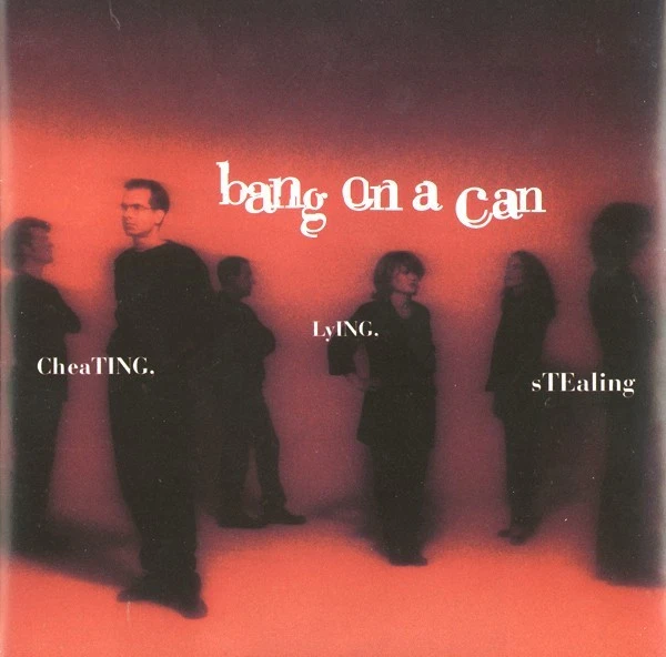 CD, Album Bang On A Can - Cheating, Lying, Stealing - Bild 1 von 1