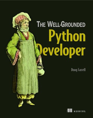 The Well-Grounded Python Developer, by Doug Farrell