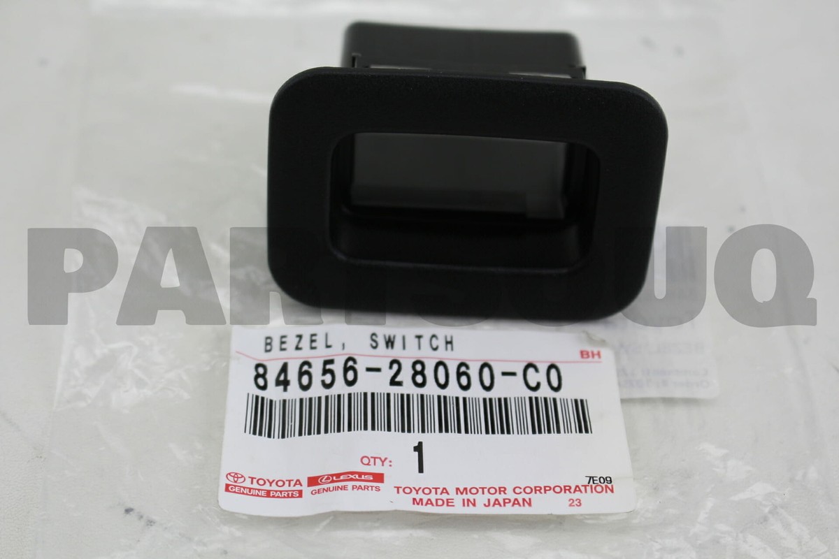 8465628060C0 Genuine Toyota BEZEL, SWITCH 84656-28060-C0 | eBay