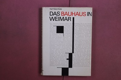 397917 Karl-Heinz Hüter DAS BAUHAUS IN WEIMAR Akademie-Verlag Studie zur