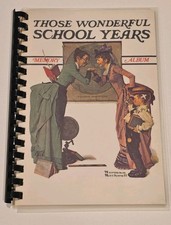 Those Wonderful School Years Memory Album 1st-12th Norman Rockwell Cover 1972