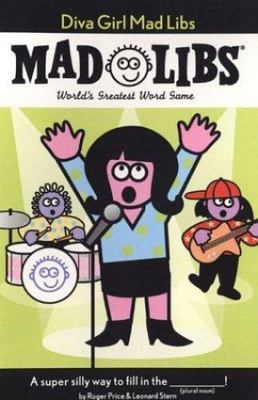 Mad Libs Ser.: Diva Girl Mad Libs by Leonard Stern and Roger Price (2004,...