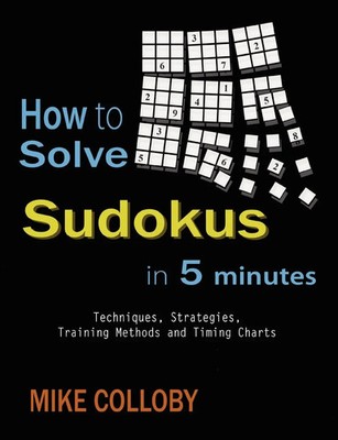 Mike Colloby | How to Solve Sudokus in 5 Minutes - Techniques, Strategies,...