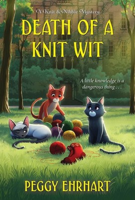 Death of a Knit Wit (A Knit & Nibble Mystery) - mass market paperback Ehrhar...