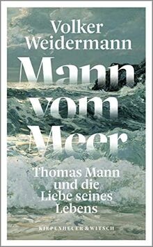 Mann vom Meer: Thomas Mann und die Liebe seines Leb... | Buch | Zustand sehr gut