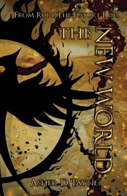 The New World by Asher D. Payne Paperback Book
