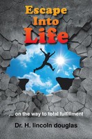 H. Lincoln Douglas | Escape Into Life | Taschenbuch | Englisch (2022)