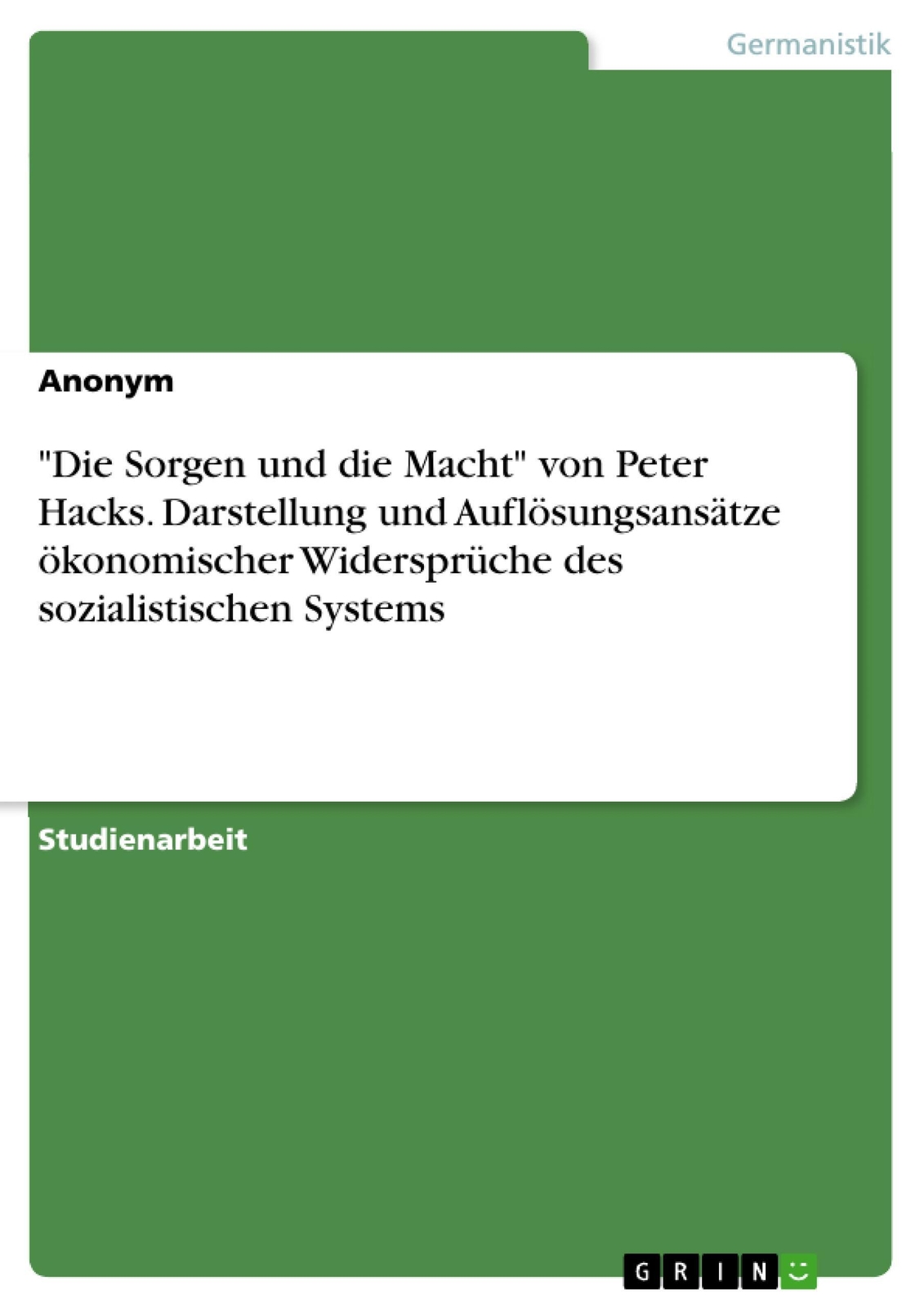 Thumbnail - Anonym | Die Sorgen Und Die Macht Von Peter Hacks. Darstellung Und...