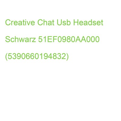 Creative Chat Usb Headset Schwarz 51EF0980AA000 (5390660194832)