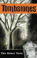 The Rowan Tree (Tombstones) (Volume 3) - Paperback - VERY GOOD