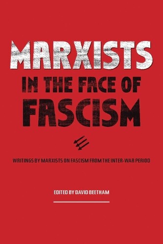 Thumbnail - David Beetham Marxists In The Face Of Fascism (taschenbuch)