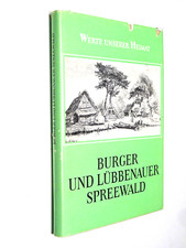Werte unserer Heimat, Bd. 36, Burger und Lübbenauer Spreewald,