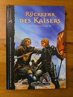 Rückkehr des Kaisers. Das Jahr des Feuers 2. DSA. Dritter Teil Kampagne.