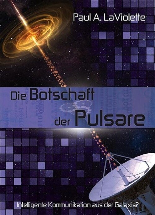Thumbnail - Die Botschaft Der Pulsare | Paul A. Laviolette | Taschenbuch | 239 S.