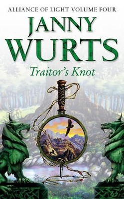 Traitors Knot by Janny Wurts - 9780007101146