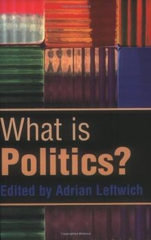 What is Politics?: The Activity and its Study  | Buch | Zustand gut