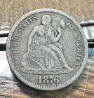 1876 Liberty Seated Dime Nice Original XF CHRC