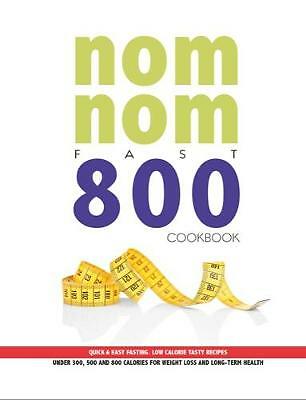 Nom Nom Fast 800 Cookbook: Quick & Easy Highly Rated eBay Seller Great Prices - Bild 1 von 1
