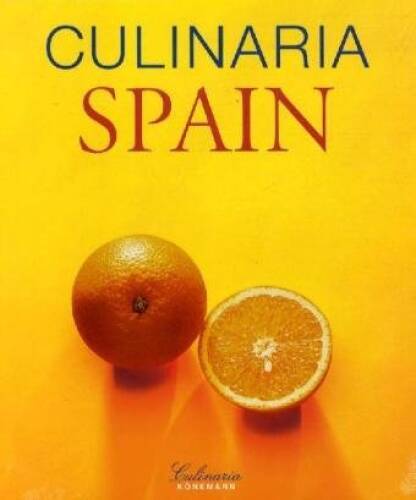 Culinaria Spain: A Literary,Culinary,and Photographic Journey for G - GOOD