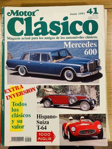 Motor Clasico Heft41 6/91 Mercedes 600, Hispano Suiza T-64, Seat