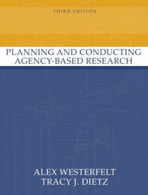 Planning and Conducting Agency-Based Research Paperback