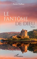 Le FantôMe De Dieu | Patrice Haffner | Taschenbuch | Kartoniert / Broschiert