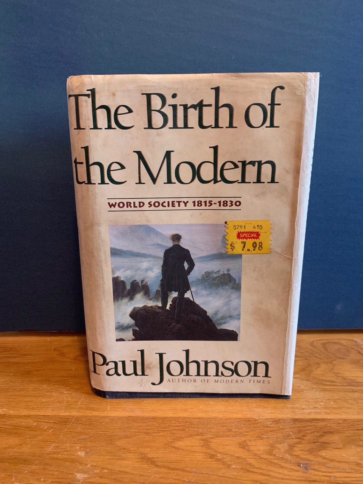 The Birth of the Modern: World Society, 1815-1830 by Paul Johnson 1991 ...
