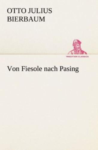 Von Fiesole Nach Pasing 2099