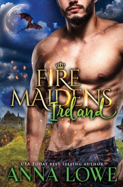 Fire Maidens: Ireland by Anna Lowe PAPERBACK 9781953468307