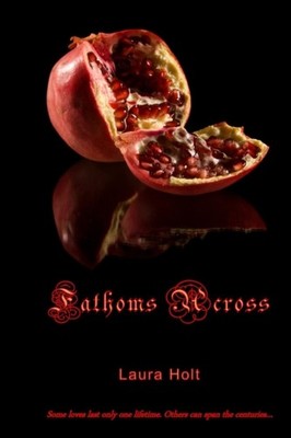 Holt - Fathoms Across - New paperback or softback - X555z