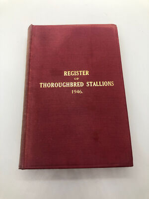 Register Of Thoroughbred Stallions 1946 Vol XVII Hardback Book