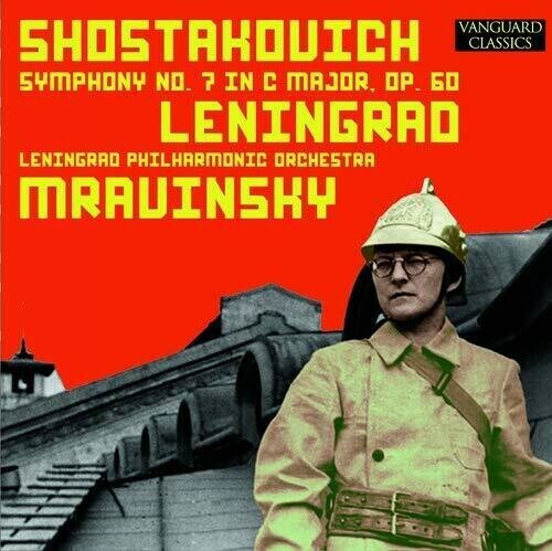 Евгений Мравинский - Шостакович: Ленинградская симфония № 7 до мажор, опус 60 [Новая