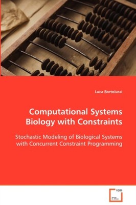 Bortolussi - Computational Systems Biology with Constraints - New pape - X555z