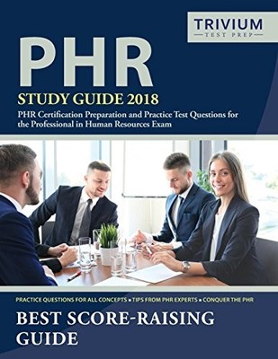 PHR Study Guide 2018: PHR Certifica..., Phr 2018 Exam P