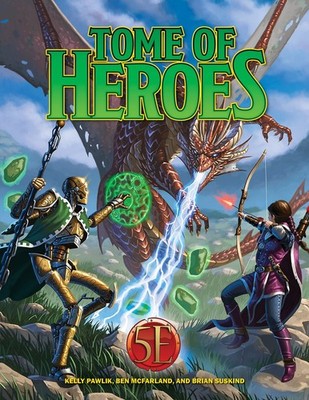 TOME OF HEROES Players Handbook Expansion Fifth Edition 5E Kobold Press 2022 HC