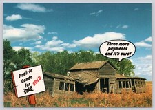 Humor Prairie Condos for sale 3 more payments...