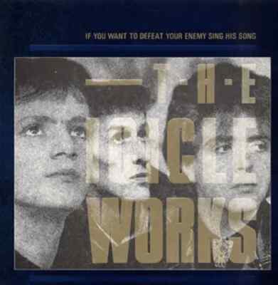 LP The Icicle Works If You Want To Defeat Your Enemy Sing His Song Beggars Ba