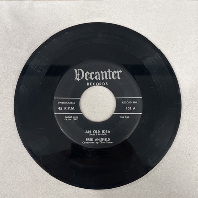 Fred Anisfield 45 RPM - An Old Idea / Pretty Little Big Brown Eyes - Decanter