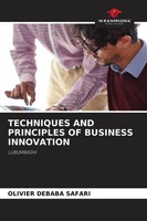 Olivier Debaba Safari | Techniques And Principles Of Business Innovation | Buch