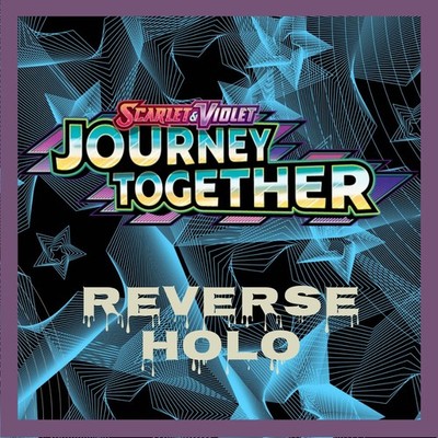 Journey Together Reverse Holo