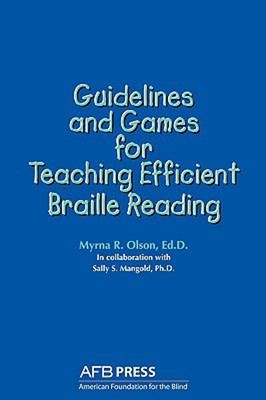 Guidelines and Games for Teaching Efficient Braille Reading Paper