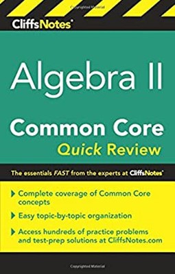 CliffsNotes Algebra II Common Core Quick Review Paperback Wendy T